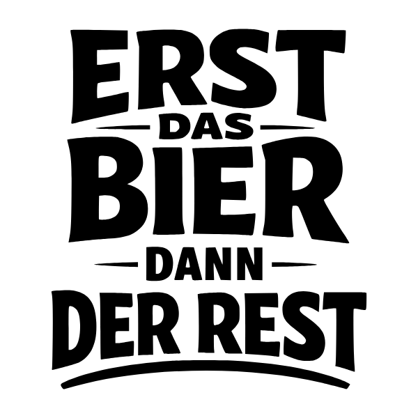 Motiv 6: Erst das Bier, dann der Rest
