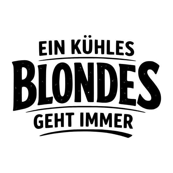 Motiv 11: Ein kühles Blondes geht immer